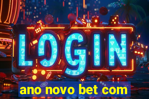 ano novo bet com